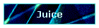 Juice