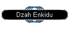 Dzah Enkidu
