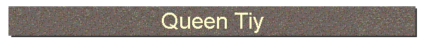 Queen Tiy